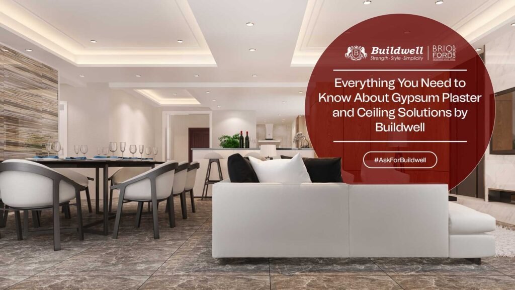 Everything You Need to Know About Gypsum Plaster and Ceiling Solutions by Buildwell