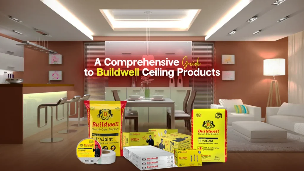 A Comprehensive Guide to Buildwell Ceiling Products