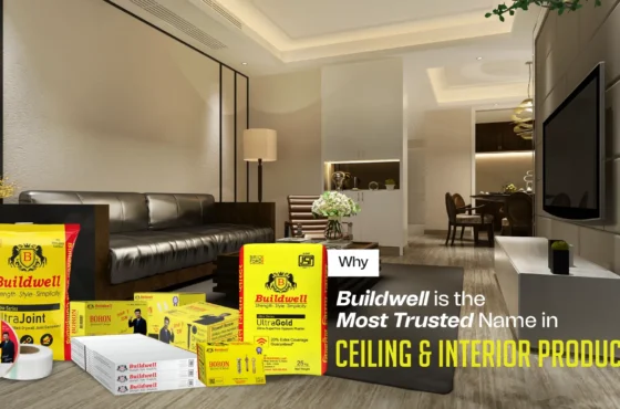 Why Buildwell is the Most Trusted Name in Ceiling & Interior Products