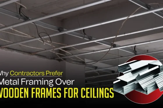 Why Contractors Prefer Metal Framing Over Wooden Frames for Ceilings