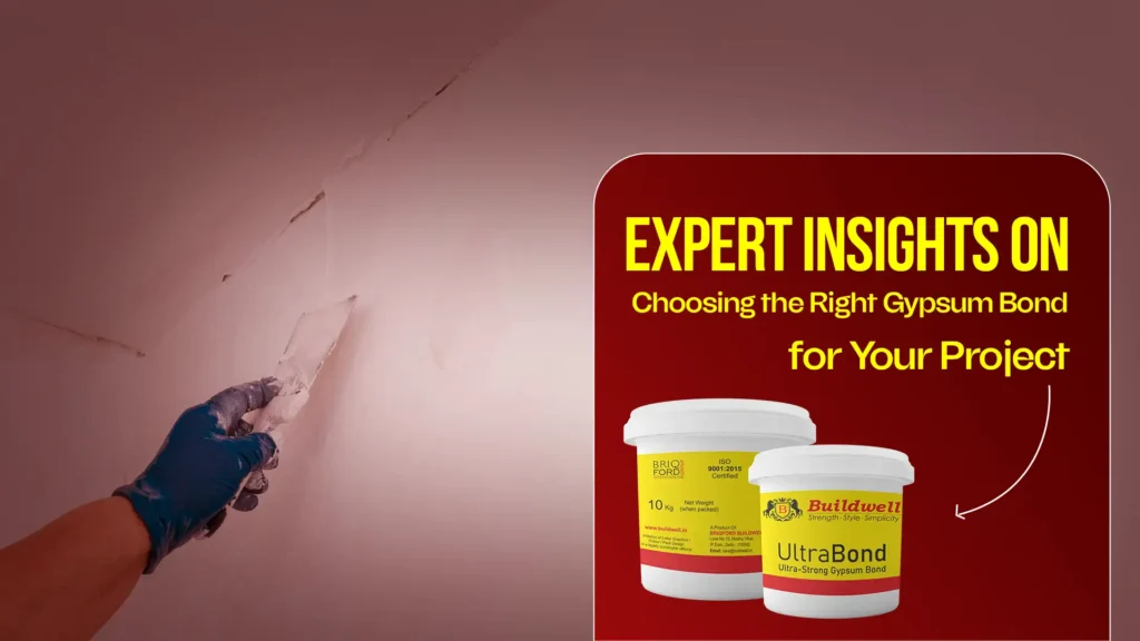 Expert Insights on Choosing the Right Gypsum Bond for Your Project