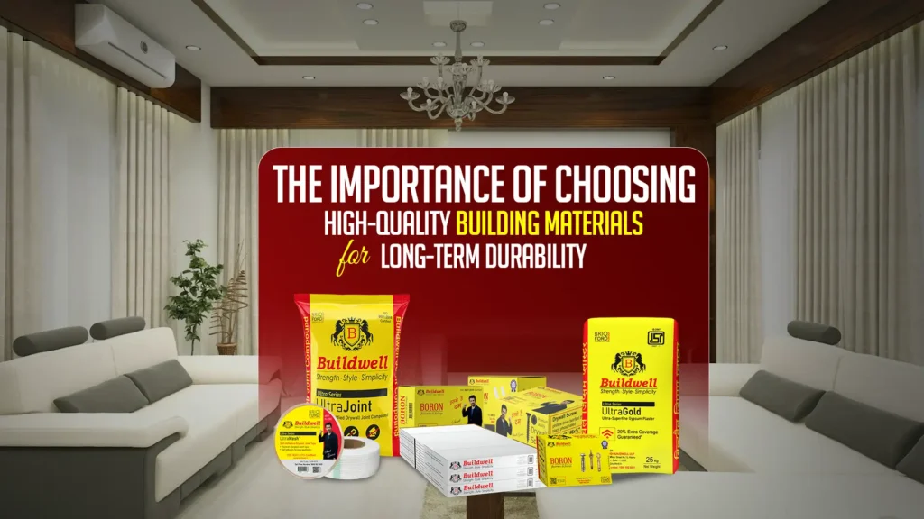 The Importance of Choosing High-Quality Building Materials for Long-Term Durability