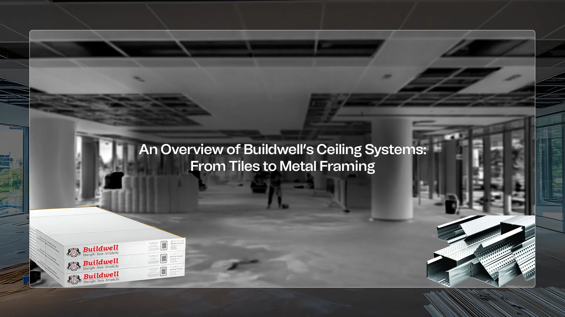 Best Ceiling Products Brand in India – Buildwell Ceiling Systems Overview