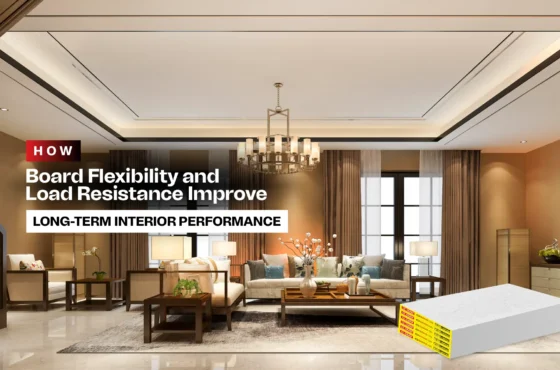 How Board Flexibility and Load Resistance Improve Long-Term Interior Performance
