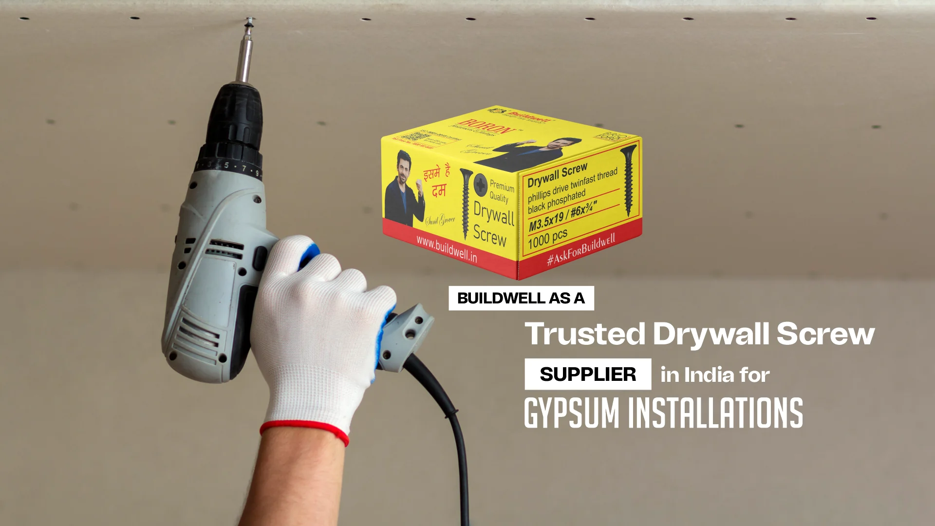 Worker using drill with Buildwell screws box for gypsum ceiling – Best Drywall Screw Supplier in India