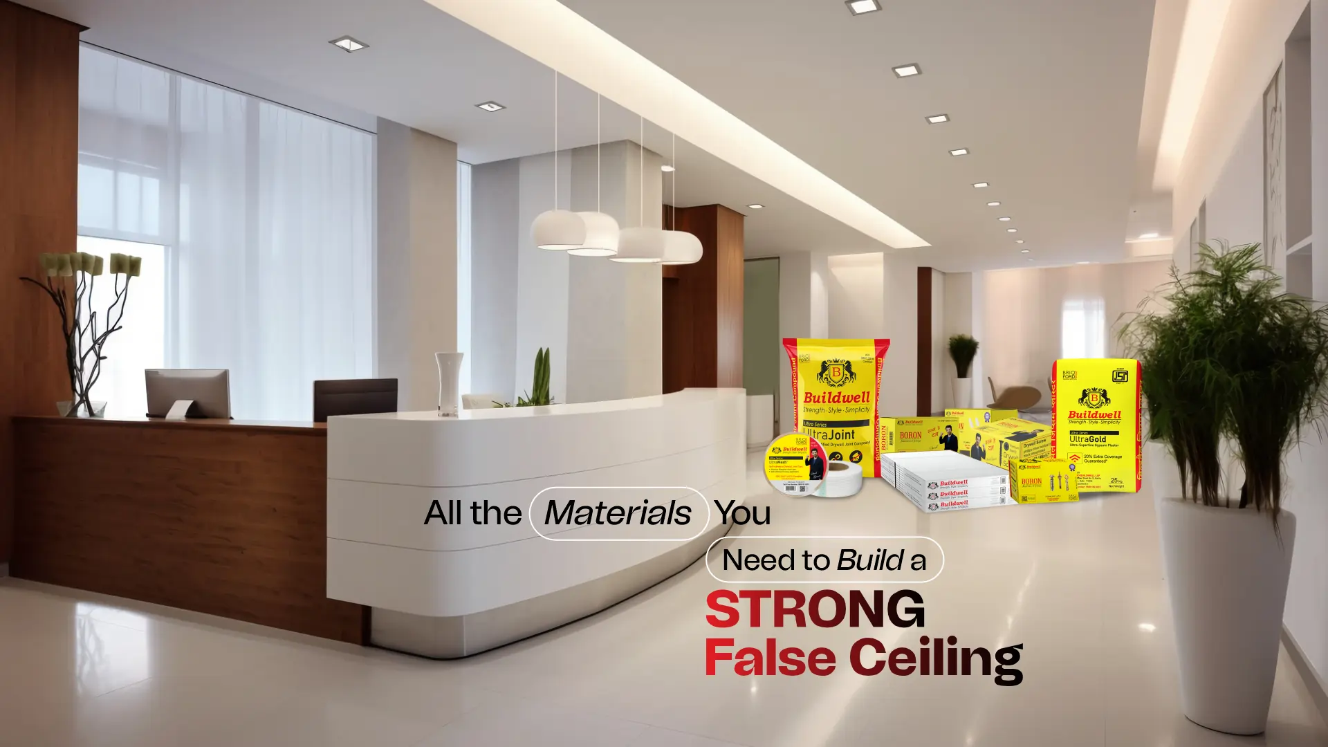 All the materials you need for a strong ceiling – Best false ceiling and interior products in India by Buildwell