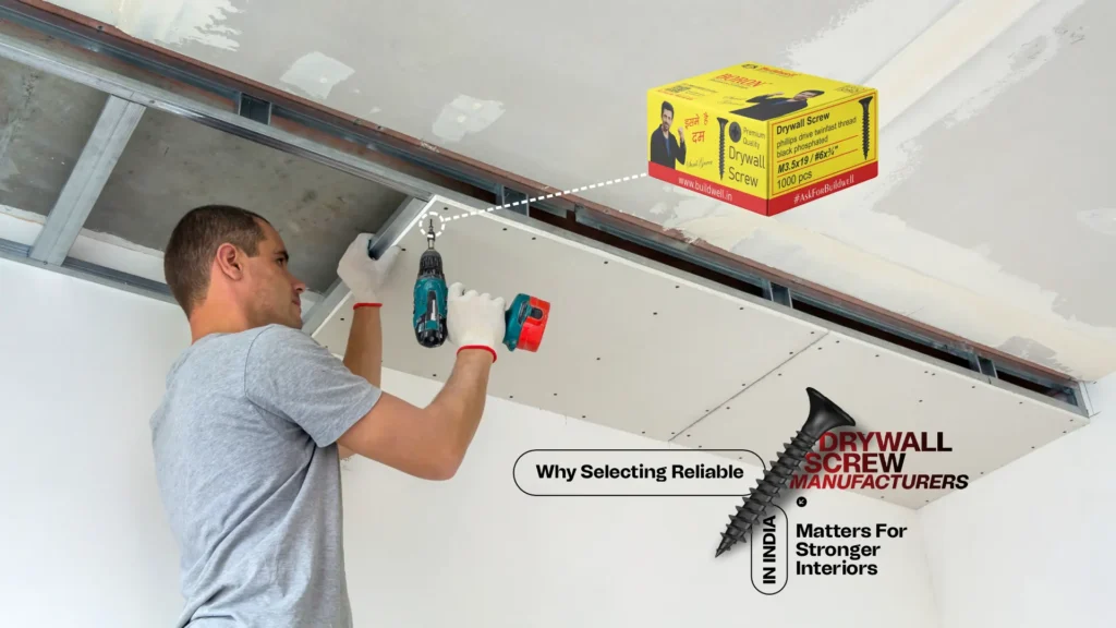 Why Selecting Reliable Drywall Screw Manufacturers in India Matters for Stronger Interiors
