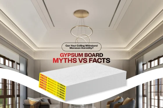 Can Your Ceiling Withstand Monsoon Humidity? Gypsum Board Myths vs Facts