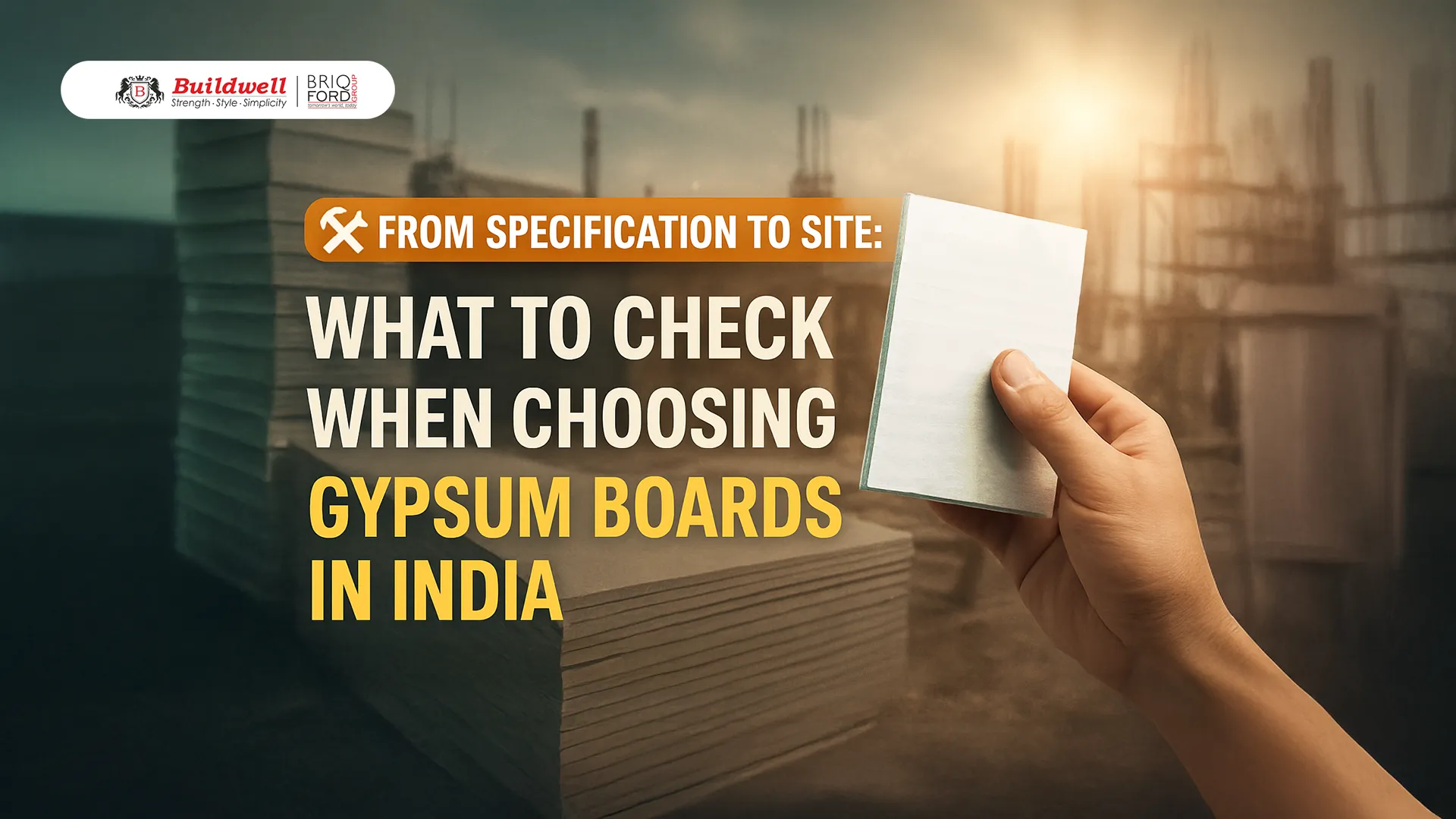 Contractor holding a gypsum board sample on a construction site in India – Best Gypsum Board in India