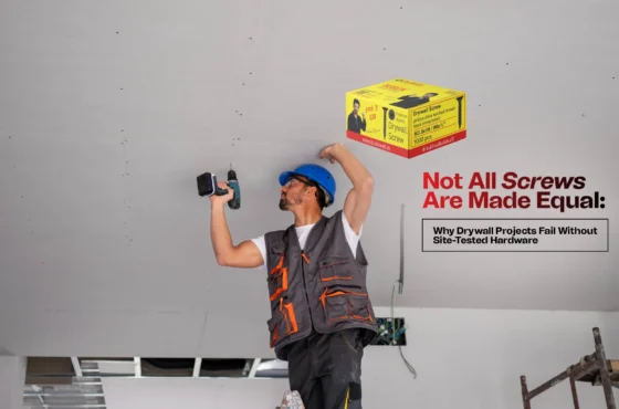 Not All Screws Are Made Equal: Why Drywall Projects Fail Without Site-Tested Hardware