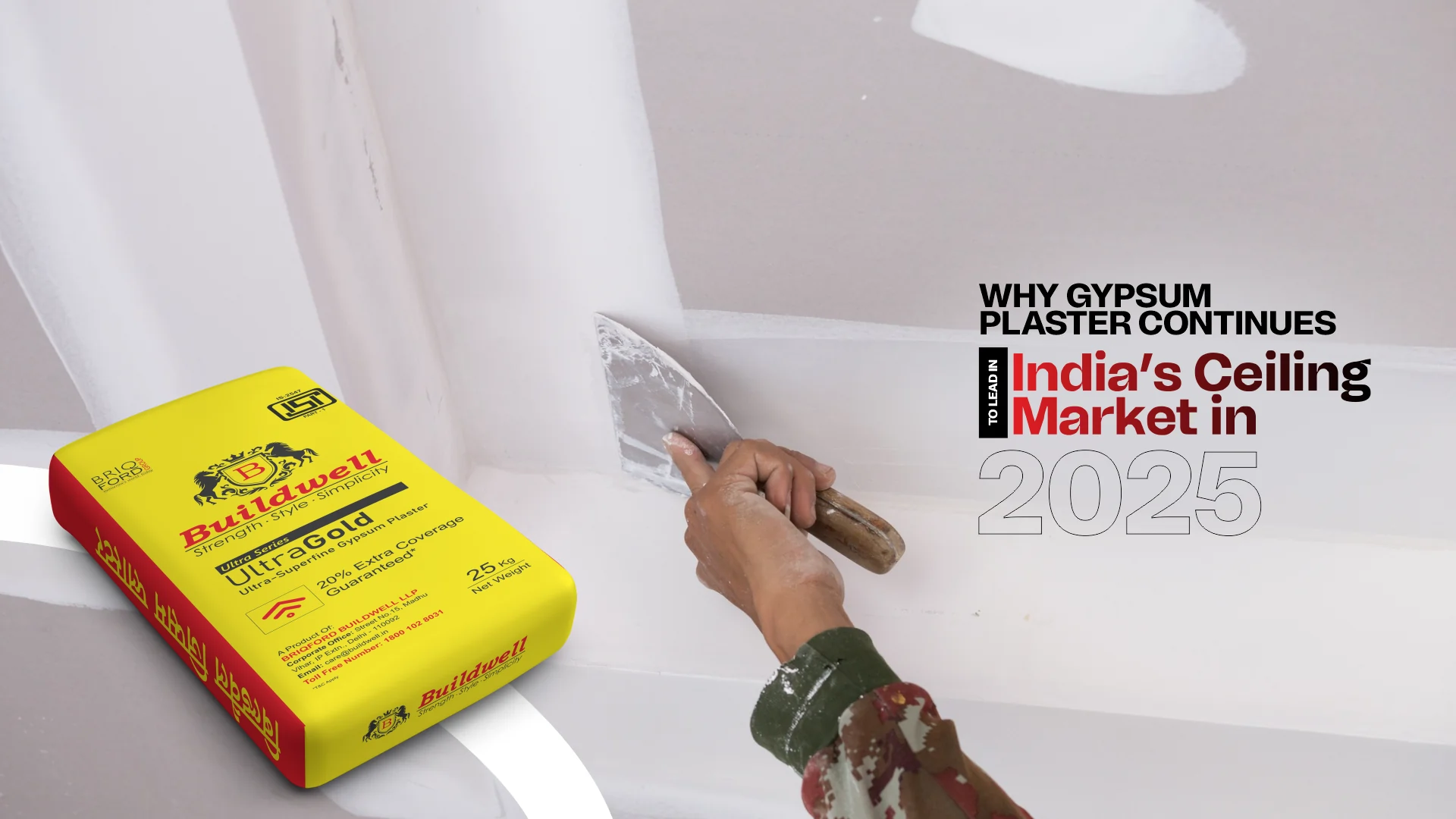 Worker applying gypsum plaster in India for modern ceiling finishing with Buildwell plaster bag in 2025 showing why gypsum plaster continues to lead in Indias ceiling market in 2025