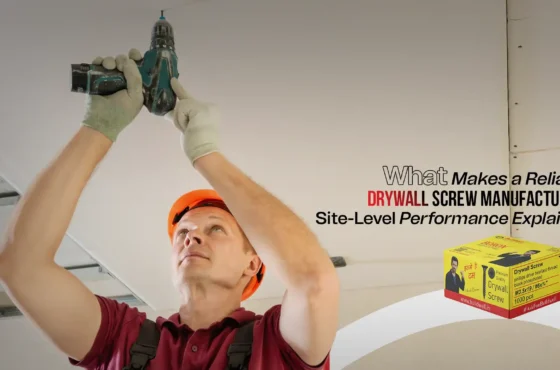 What Makes a Reliable Drywall Screw Manufacturer? Site-Level Performance Explained
