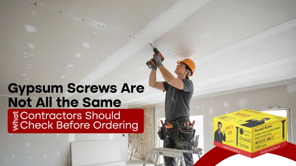 Gypsum Screws Are Not All the Same — What Contractors Should Check Before Ordering