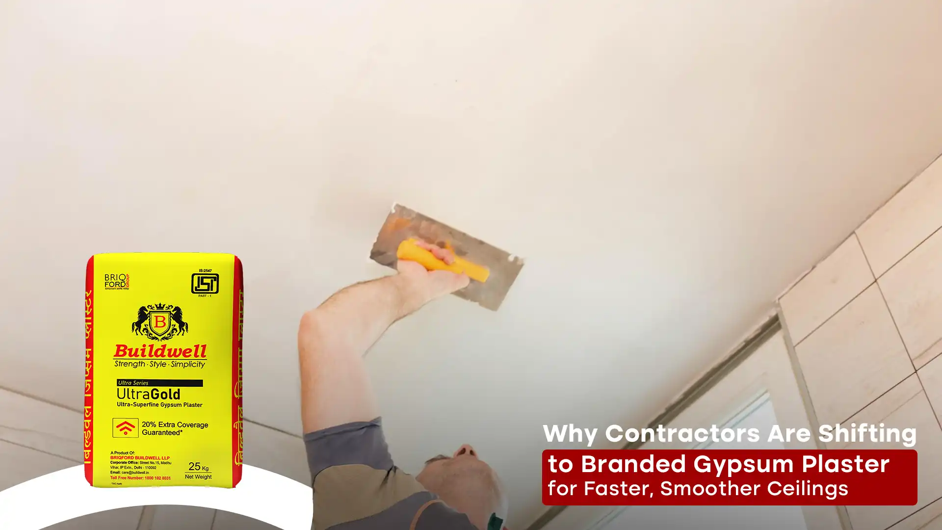 Contractor applying Gypsum Plaster on ceiling using Buildwell branded plaster for a smooth and fast ceiling finish.