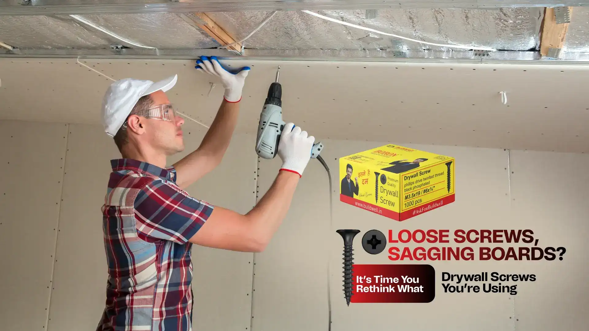 Professional installer fixing Gypsum Boards on ceiling using Buildwell Drywall Screws for superior grip and durability