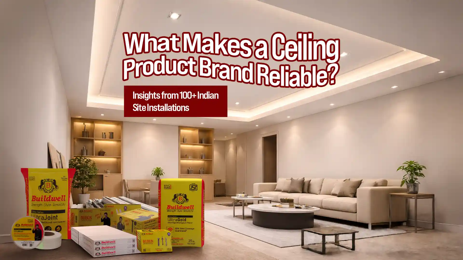Best Ceiling Products Brand in India delivering durable, certified ceiling systems showcased in a modern residential interior installation