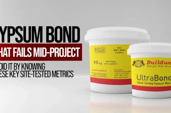 Gypsum Bond That Fails Mid-Project? Avoid It by Knowing These Key Site-Tested Metrics