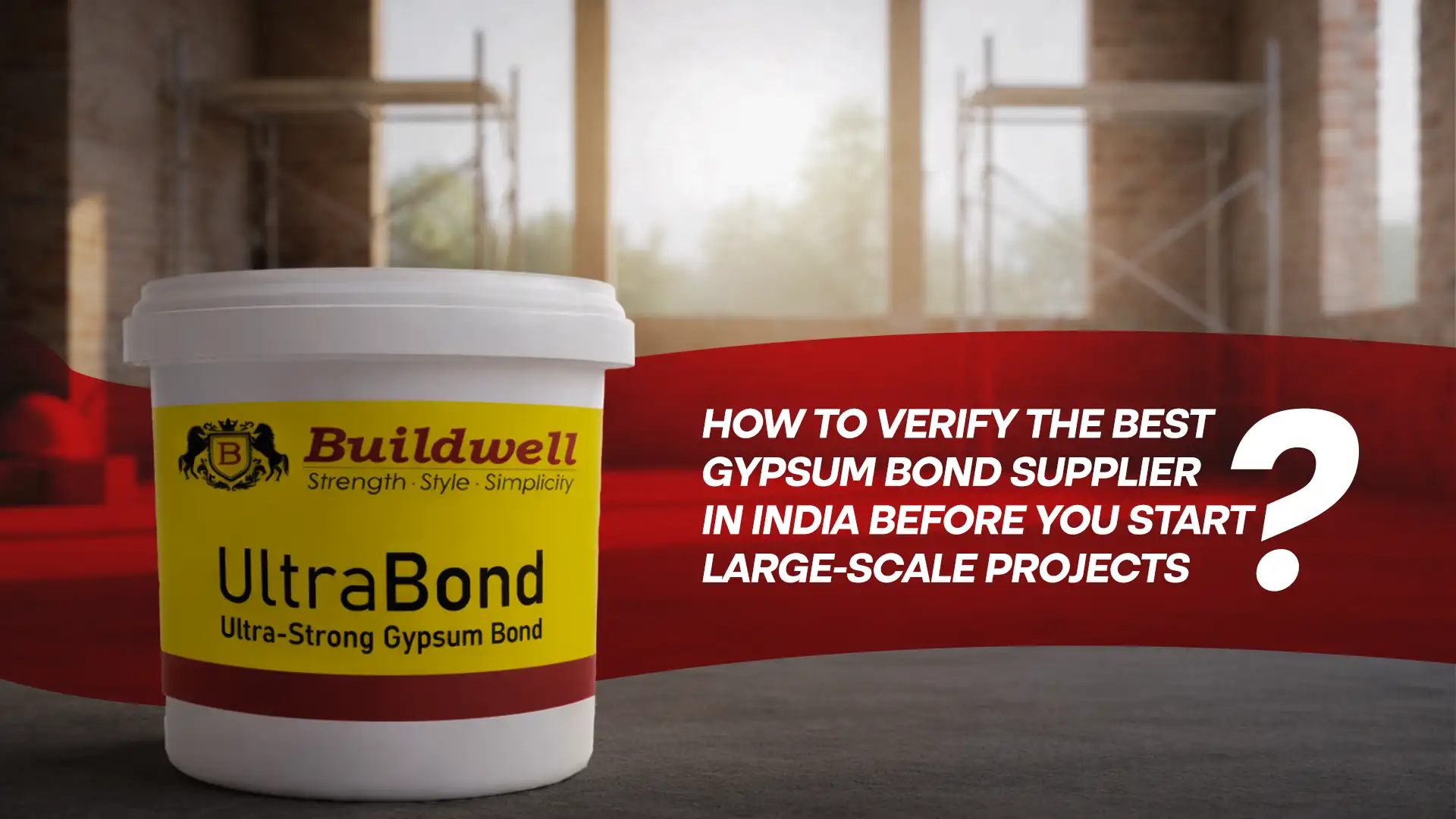 Best gypsum bond supplier in India showcasing strong adhesion, consistency, and site-ready performance for construction work