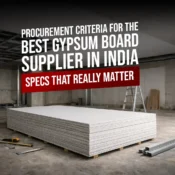 Stacked gypsum boards at a commercial site, highlighting specifications used to select the best gypsum board supplier in India
