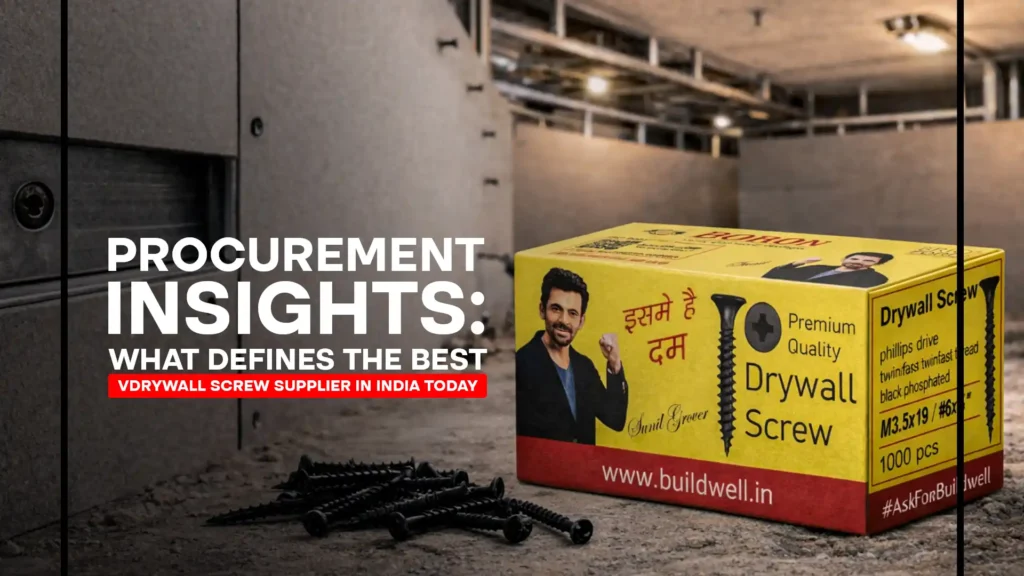 Procurement Insights: What Defines the Best Drywall Screw Supplier in India Today