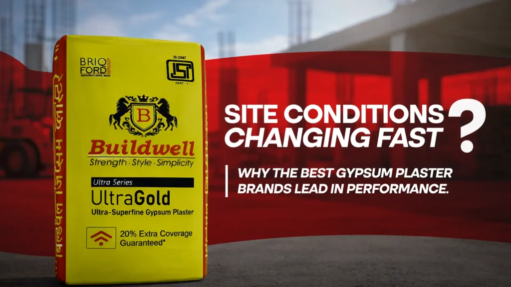 Site Conditions Changing Fast? Why the Best Gypsum Plaster Brands Lead in Performance