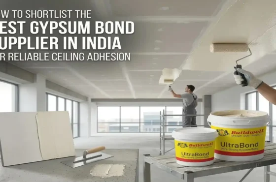 How to shortlist the best gypsum bond supplier in India for reliable ceiling adhesion