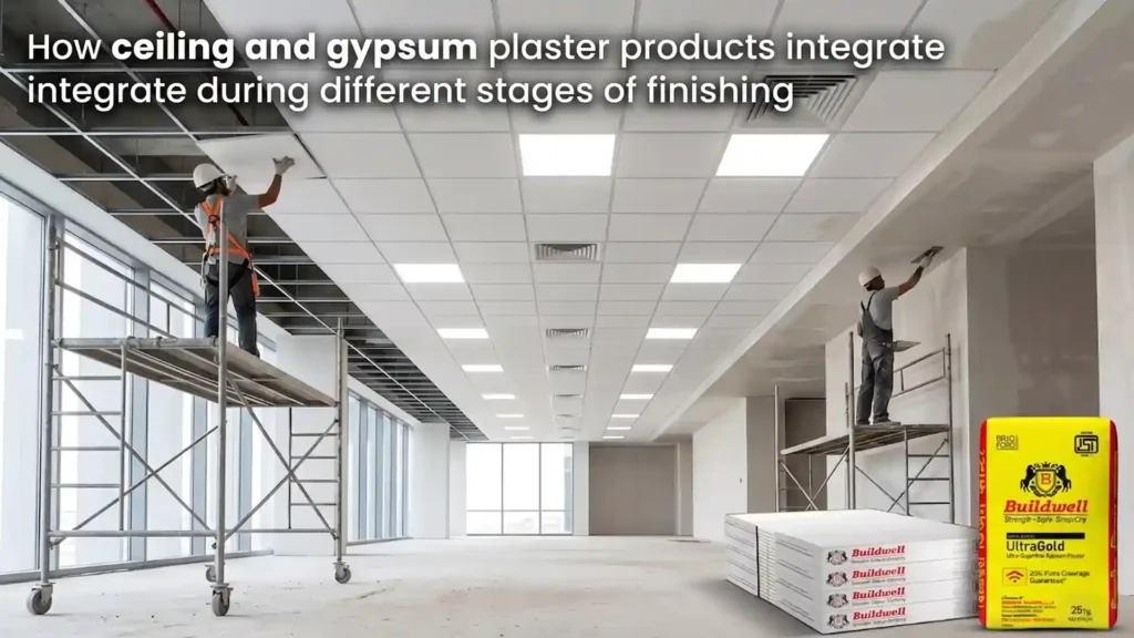 How ceiling and gypsum plaster products integrate during different stages of finishing