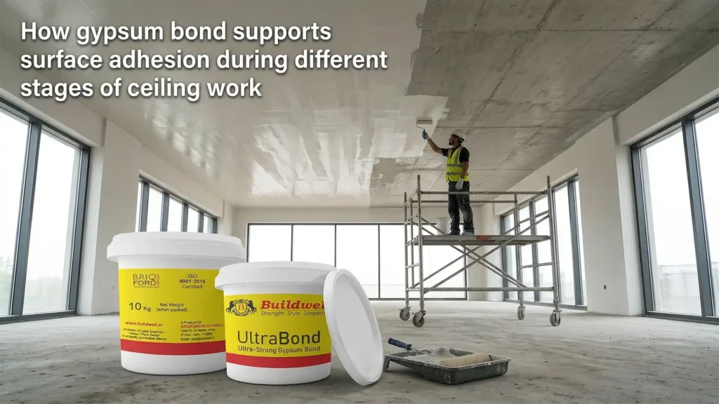 How gypsum bond supports surface adhesion during different stages of ceiling work