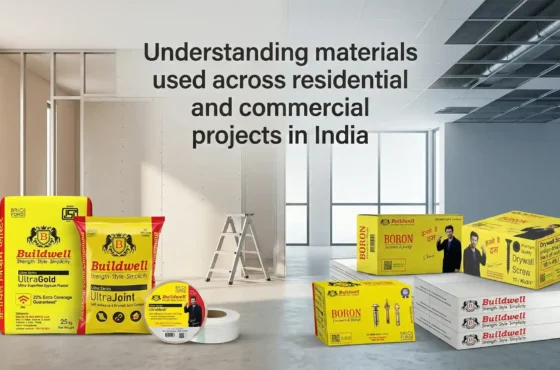Understanding materials used across residential and commercial projects in India