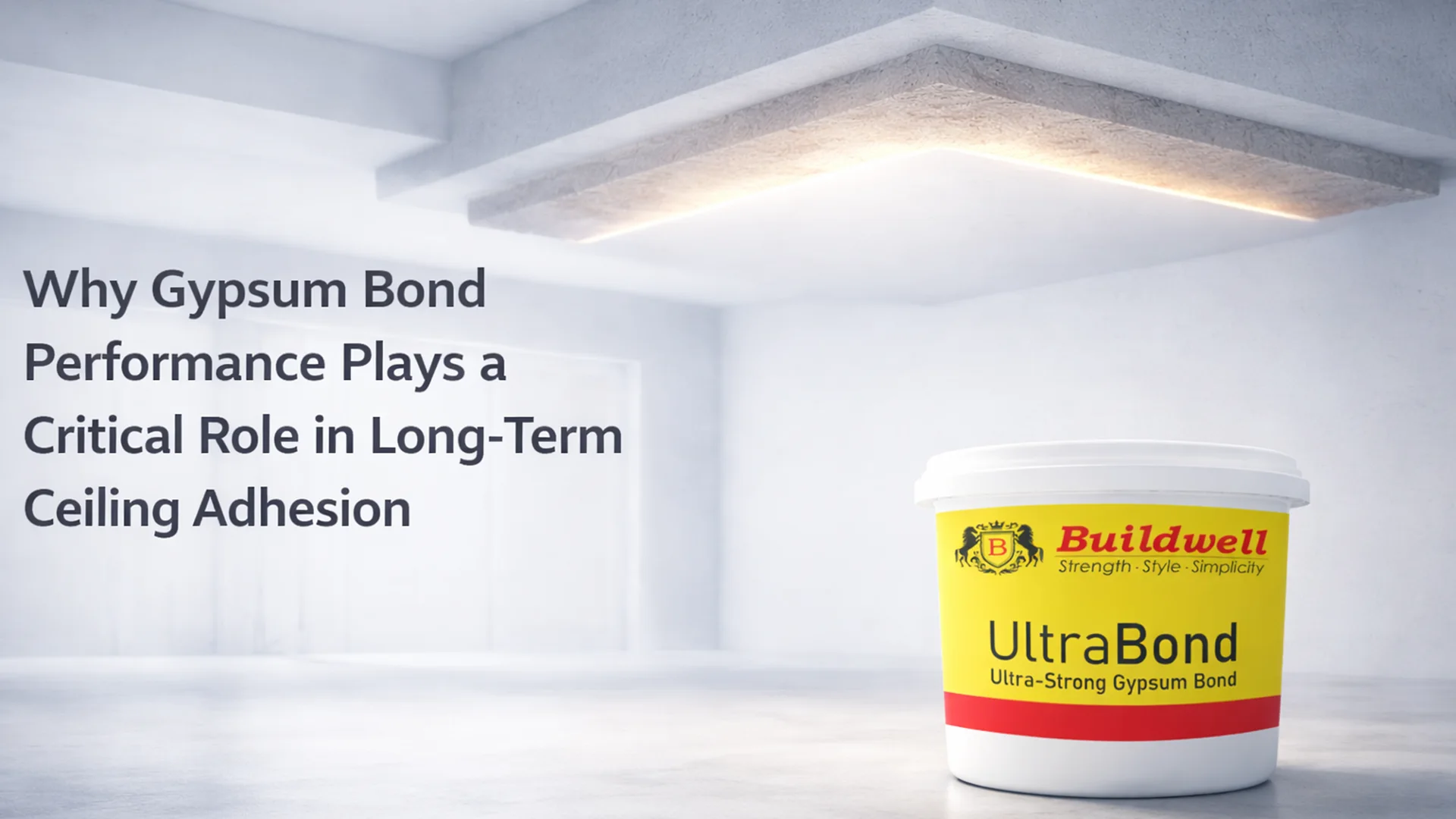 Ultra-strong gypsum bond adhesive container used for false ceiling installation, representing the Best Gypsum Bond Supplier in India for durable ceiling bonding