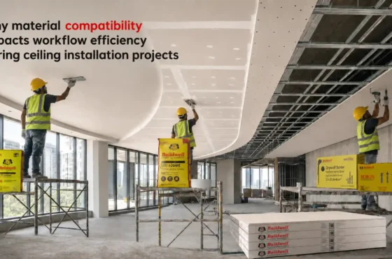 Why material compatibility impacts workflow efficiency during ceiling installation projects