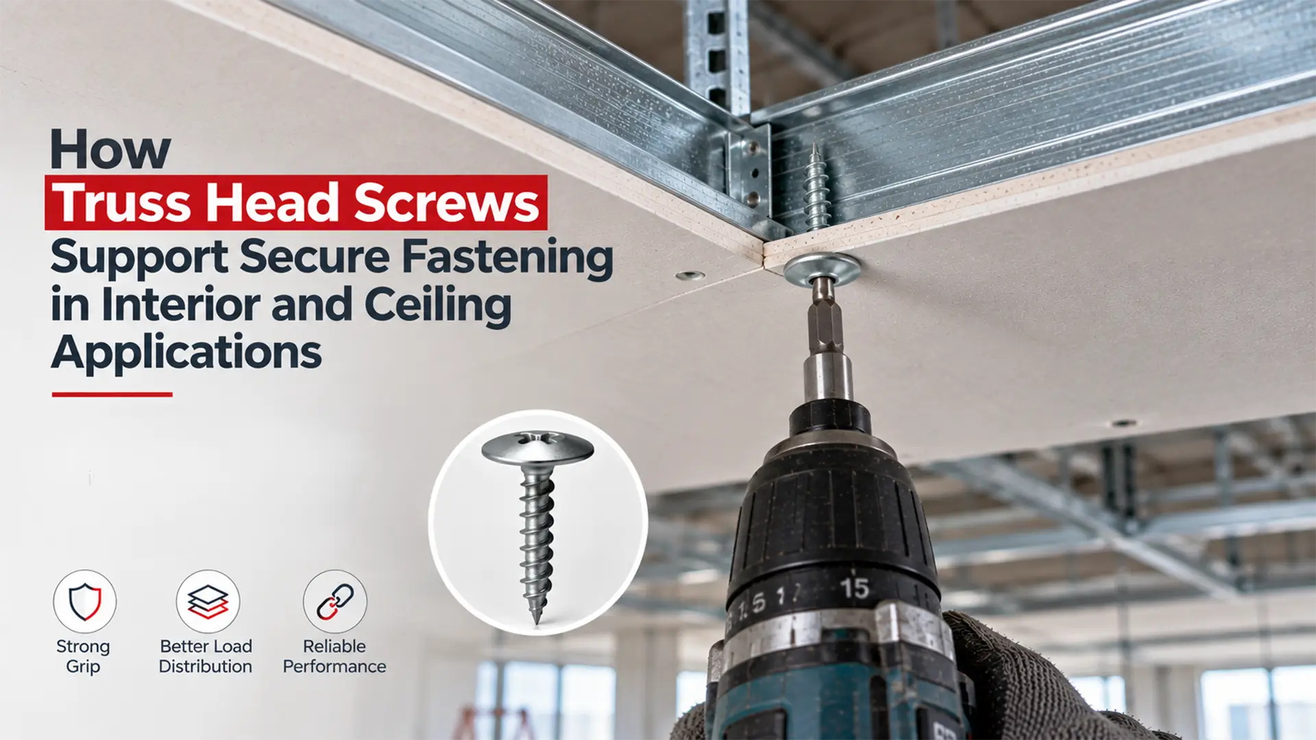 Truss Head Screw used for secure fastening in metal ceiling framing with strong grip and better load distribution