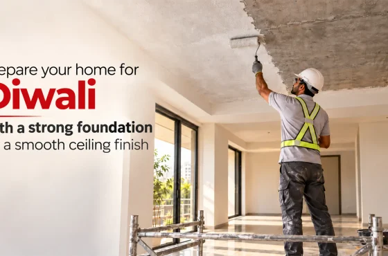 Prepare your home for Diwali with a strong foundation for a smooth ceiling finish
